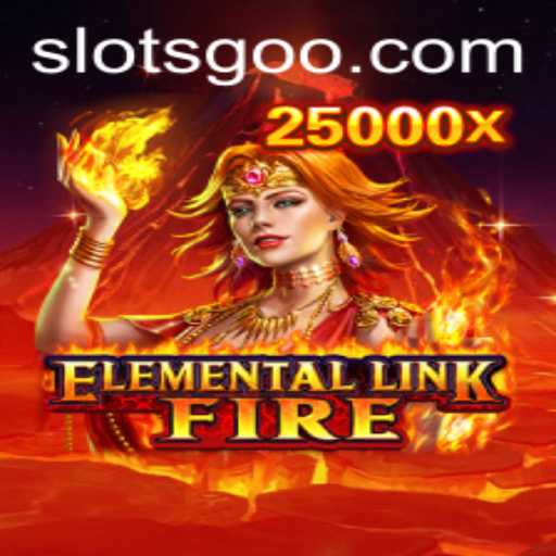 Unleashing the Magic of ElementalLinkFire: The Ultimate SlotsGo Adventure