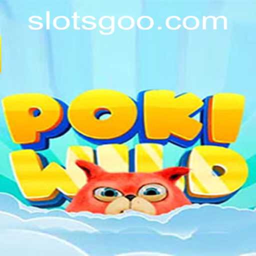 Exploring the Thrilling World of PokiWild: A Dive into SlotsGo